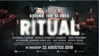 Behind The Scenes RITUAL (2019) - 22 Agustus 2019