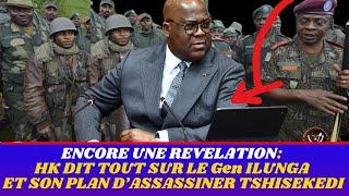 HKTODAY 28/12: REVELATION:  HK DIT TOUT SUR LE Gen GASTON ET SON PLAN D’ASSASSINER TSHISEKEDI