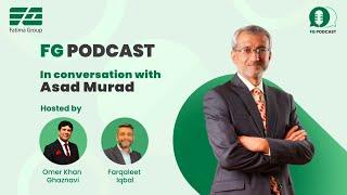 FG Podcast | Fatima Group | Asad Murad