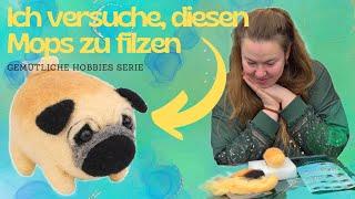 Entspannt einen Mops filzen ️ Mein erstes Mal Nadelfilzen | für Anfänger | gemütliche Hobbies Serie