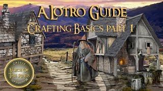 Crafting Basics Part 1 | A LOTRO Guide.