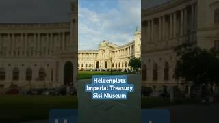 Heldenplatz Vienna/Austria #Weltmuseum #Sisi Museum #Imperial Treasury #Outer Castle Gate #Flanagans