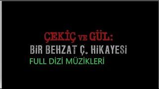 Çekiç Ve Gül - Bir Behzat Ç. Hikayesi - Full Dizi Müzikleri -  ALS MÜZİK