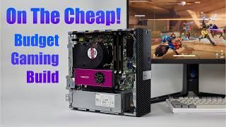 You Can Build a Budget SFF Gaming PC For Under $300!