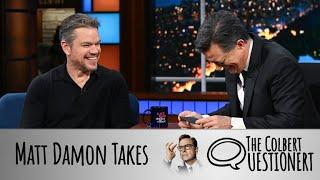 Matt Damon Takes The Colbert Questionert