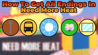 How To Get All Endings In Need More Heat (Roblox)