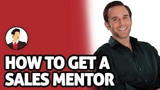 How To Get A Sales Mentor (The Fastest Way To Improve Your Skills) With Geoff Woods