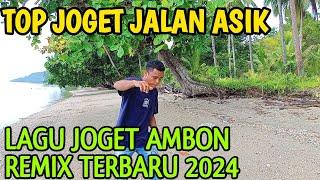 LAGU JOGET AMBON TERBARU 2024 REMIX