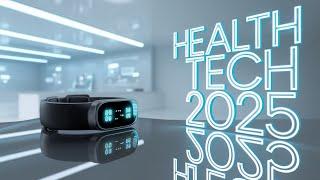 Future Health Tech 2025: AI, Wearables & Game-Changing Innovations!