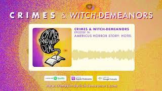 Americus Horror Story: Hotel (Crimes & Witch-Demeanors Episode 16)