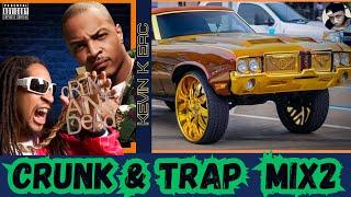 CRUNK AND OLD SCHOOL TRAP MIX 2   