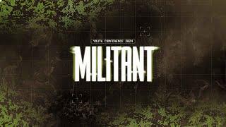 Youth Conference 2024 : Militant | 26 Juni 2024 Sesi 8 - Ev. Davis Kusworo