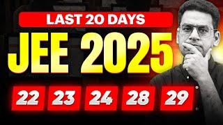  JEE Main 2025: Last 20 Days to January Attempt | What to do?