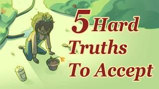 5 Tough Truths That Make Life Easier