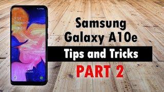 Samsung Galaxy A10e Tips and Tricks PART 2