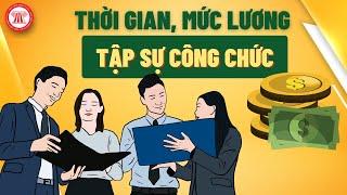 Thời Gian, Mức Lương Tập Sự Đối Với Công Chức | TVPL