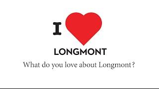 What do you love about Longmont?