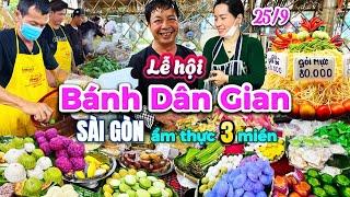 589. Sài Gòn - Không thể bỏ qua Lễ hội Ẩm thực 3 miền với nhiều loại Bánh dân gian Nam Bộ từ 21-25/9