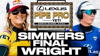 Tyler Wright vs Caitlin Simmers | Lexus Pipe Pro presented by YETI 2025 - FINAL