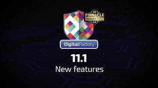 What's New In Digital Factory v11.1!