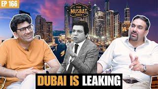 Dubai Leaks Exposed Pakistani Elites! Shocking Secrets Uncovered | The Musbat Show - Ep 166