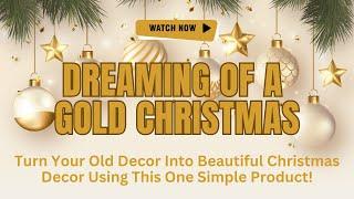 12 DIY Gold Christmas Decorations with Just 1 Product!