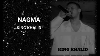 KING KHALID - NAGMA Lyrics (SOMALI|ENGLISH)