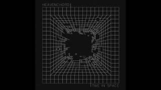 Heavenchord - Time in Space [Full EP]