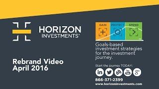 Horizon Investments - Rebrand Video - April 2016