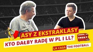 Twarowski, Ćwiąkała: La Casa The Football #7 - ASY z EKSTRAKLASY. Ściąga dla skautów!