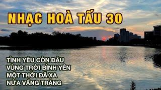 NHẠC HÒA TẤU 30
