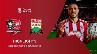 HIGHLIGHTS: Exeter City 5 Barnet 3 (2/11/24) Emirates FA Cup R1 | Exeter City Football Club