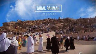 Jabal Rahmah (Mount Arafat), Mecca - Saudi Arabia || Walking Tour