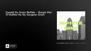 Donald Sly Green Buffalo -  Boogie Man Of Buffalo Ny Sly Gangster Green