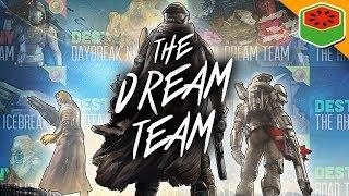 The Dream Team Best of Compilation | Destiny