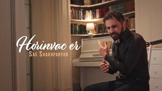 Sas Shakhparyan - Horinvac er