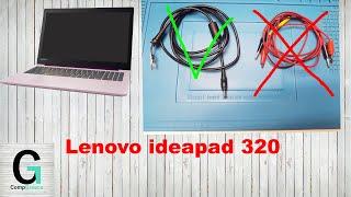 Lenovo ideapad 320 NM-B321 Как лёгкий ремонт может превратиться в нескончаемую диагностику!