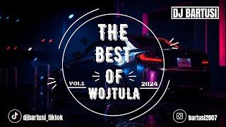  THE BEST OF WOJTULA !!! 2024  VOL.1 { NAJLEPSZE NUTKI DO AUTA }  @DJBarTusi 