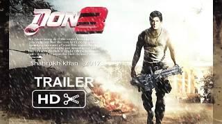 DON 3 : THE KING IS BACK || Official Trailer || Shahrukh Khan || Fan Made By Tracer Trailer720p