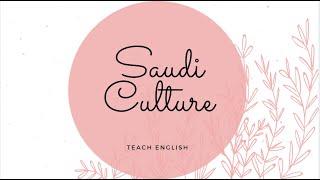 Saudi Culture Video