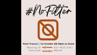 Malak Youth Talk 01.10.2021- No Filter- Peter. Francis