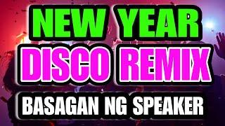 NEW YEAR DISCO REMIX 2025 MALUPIT BASAGAN NG SPEAKER  DJ JERIC TV