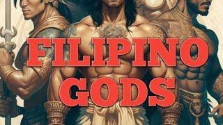 Filipino Gods before the Spanish arrival