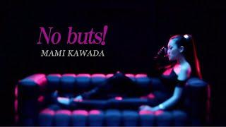 川田まみ「No buts!」Official MV(Full ver.) Mami Kawada/No buts!