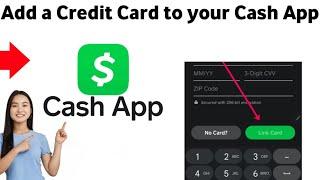 How to add a credit card to your Cash App Account 2025