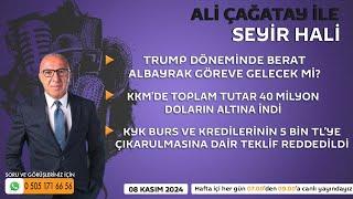 Ali Çağatay ile Seyir Hali (08.11.2024)