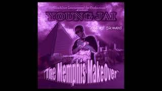 Young Jai - The Memphis Makeover (Full Album) [Instant Slowed]