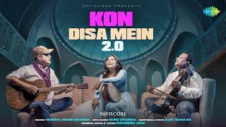 Kon Disa Mein 2.0 | Varsha Singh Dhanoa | Ajay Sahaab | Guru Dhanoan