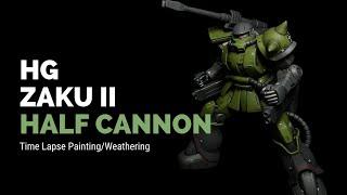 High Grade Zaku Half Cannon- Time Lapse Painting/Weathering