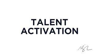 What is Talent Activation?